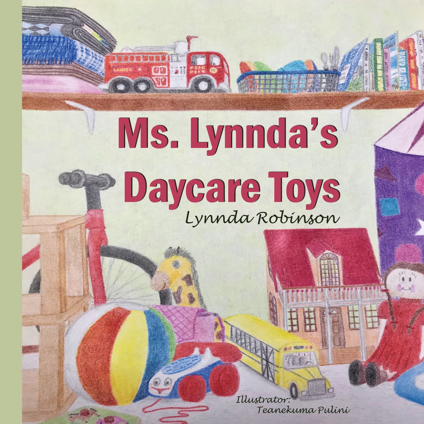 Ms. Lynnda's Daycare Toys