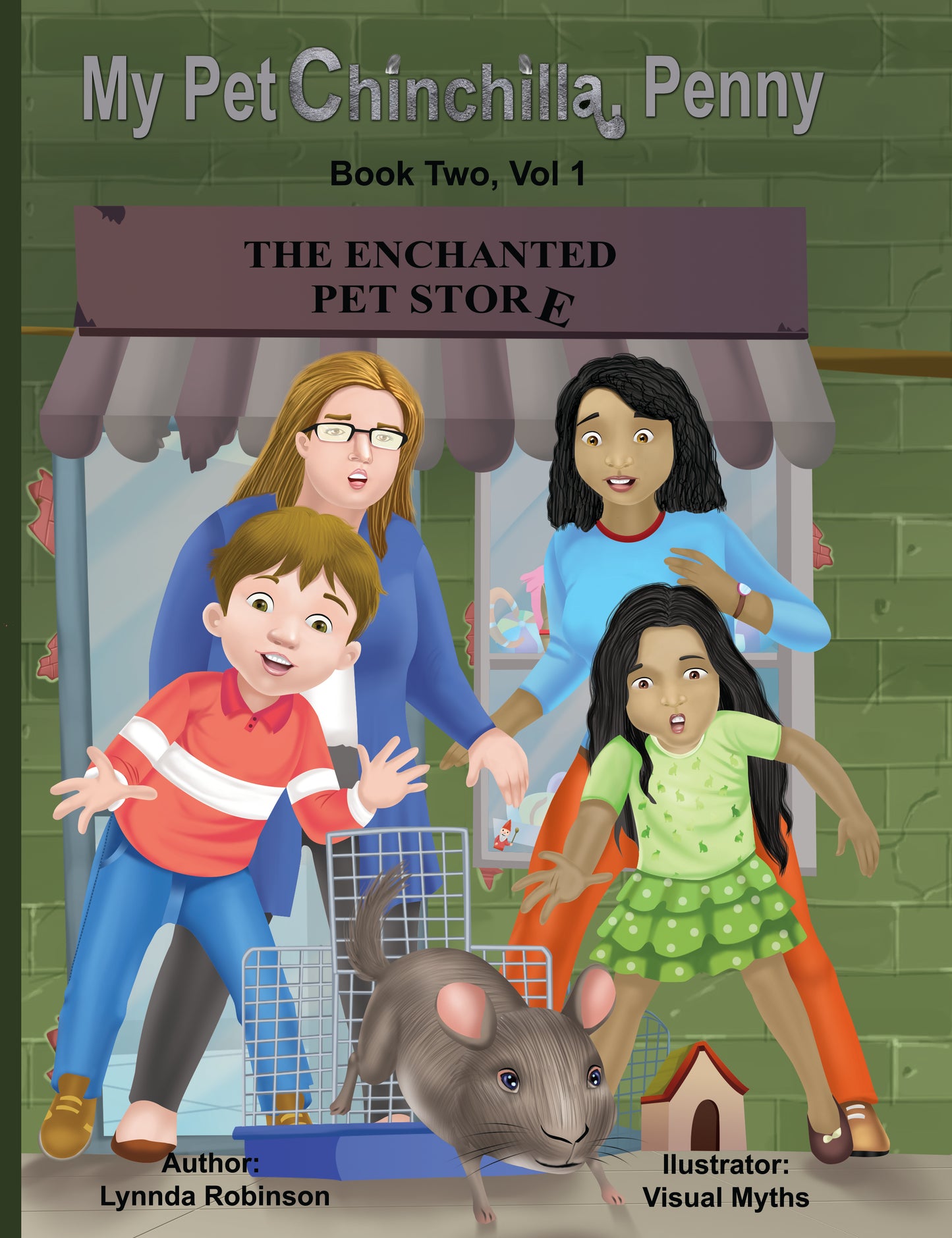 My Pet Chinchilla, Penny - The Enchanted Pet store Series, Book 2, Vol 1